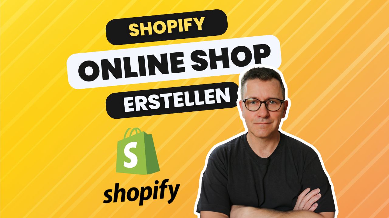 Shopify Shop erstellen - Tutorial in Deutsch