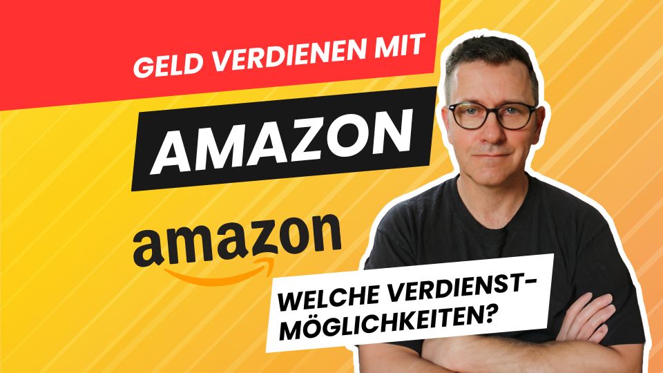 Geld verdienen mit Amazon - Video