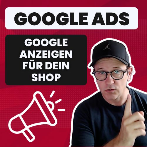 Google Anzeigen für dein Shop